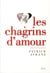 Les chagrins d'amour