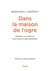 Dans la maison de l'ogre - quand la famille maltraite ses enfants
