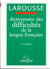 Dictionnaire des difficultes de la langue francaise
