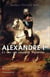 Alexandre Ier, le tsar qui vainquit Napoléon
