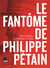 Le fantôme de Philippe Pétain