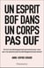 Un esprit bof dans un corps pas ouf