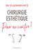 Chirurgie esthétique, pour ou contre ?