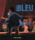 Un bleu si bleu