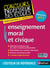 Enseignement moral et civique - préparation à l'épreuve (édition 2015)