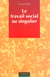 Travail social au singulier
