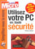 Utilisez votre pc en toute securite