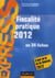 Fiscalité pratique en 34 fiches (édition 2012)