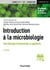 Introduction à la microbiologie : microbiologie fondamentale et appliquée (2e édition)