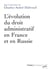 L'évolution du droit administratif en France et en Russie
