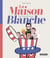 La Maison Blanche (2e édition)