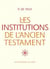 Les Institutions de l'Ancien Testament, I