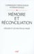 Mémoire et réconciliation