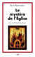 Le mystère de l'Eglise - Cours de théologie dogmatique
