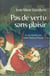 Pas de vertu sans plaisir - la vie morale avec saint Thomas d'Aquin