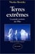 Terres extremes (la grande aventure des poles)