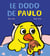 Le dodo de Paulo