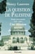La Question de Palestine Tome 2 : Une mission sacrée de civilisation (1922-1947)