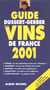 Guide dussert-gerber des vins de france 2001