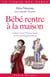 Bebe rentre a la maison