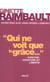 Qui ne voit que la grâce?