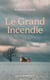 Le Grand Incendie