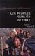Les peuples oublies du tibet