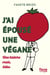J'ai épousé une végane - une histoire vraie, hélas