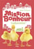 Mission bonheur Tome 4 : inséparables !