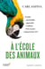 À l'école des animaux - fonder une famille, apprendre à séduire, vivre en paix : comment font-ils ?