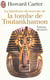Fabuleuse decouverte de la tombe de toutankhamon (la) - - edition illustree