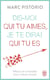 Dis-moi qui tu aimes, je te dirai qui es - mieux se connaître pour mieux choisir