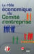 le rôle économique du comité d'entreprise