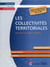 Les collectivites territoriales : tout ce qu'il faut savoir et comprendre (3e édition)