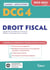 DCG 4 - droit fiscal : manuel et applications - maîtriser les compétences et réussir le nouveau diplôme (édition 2022/2023)