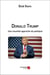 Donald Trump - une nouvelle approche du politique