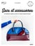 Sacs et accessoires - 22 modèles, parce qu'on a jamais assez de sacs !