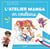 L'atelier manga en couleurs