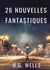 26 nouvelles fantastiques