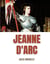 Jeanne d'Arc : du récit au roman national