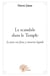 Le scandale dans le temple