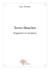 Terres blanches - fragments et variations