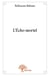 L'écho mortel