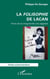 La Folisophie de Lacan : Faire de sa singularité une sagesse