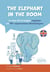 The elephant in the room : Le tour de la langue anglaise en 99 expressions idiomatiques