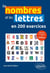 Les nombres et les lettres en 200 exercices