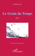 La grain du temps