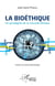 La bioéthique, un paradigme de la nouvelle éthique