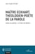 Maître Eckhart, théologien-poète de la parole : autour du poème "Le grain de sénevé"