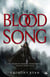 Blood song Tome 1 : la voix du sang